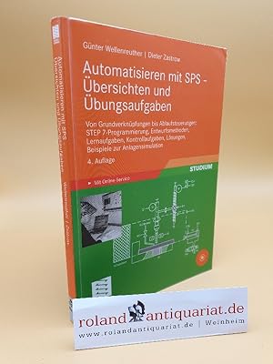 Imagen del vendedor de Automatisieren mit SPS - bersichten und bungsaufgaben: Von Grundverknpfungen bis Ablaufsteuerungen: STEP 7-Programmierung, Entwurfsmethoden, . Lsungen, Beispiele zur Anlagensimulation (mit 2 DVDs) a la venta por Roland Antiquariat UG haftungsbeschrnkt