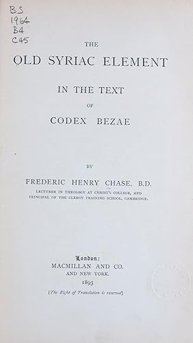 Immagine del venditore per The Old Syriac Element in the Text of Codex Bezae venduto da ERIC CHAIM KLINE, BOOKSELLER (ABAA ILAB)