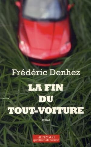 Image du vendeur pour la fin du tout-voiture mis en vente par Chapitre.com : livres et presse ancienne