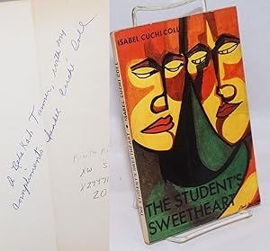 Imagen del vendedor de The Student's Sweetheart (a drama in three acts) [signed] a la venta por Bolerium Books Inc.