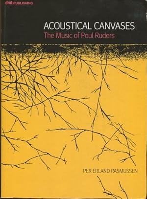 Bild des Verkufers fr Acoustical Canvases - The Music of Poul Rounders. up to and including the Handmaid s Tale. zum Verkauf von Antiquariat Buchseite