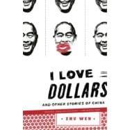 Seller image for I Love Dollars And Other Stories of China for sale by eCampus