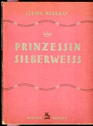Image du vendeur pour Prinzessin Silberweiss. mis en vente par Antiquariat Buchseite