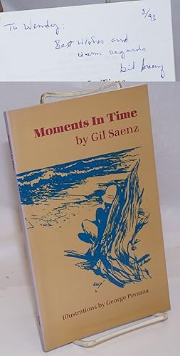 Seller image for Moments in Time: poems [signed] for sale by Bolerium Books Inc.