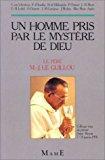 Immagine del venditore per Un Homme Pris Par Le Mystre De Dieu : Le Pre Marie-joseph Le Guillou venduto da RECYCLIVRE