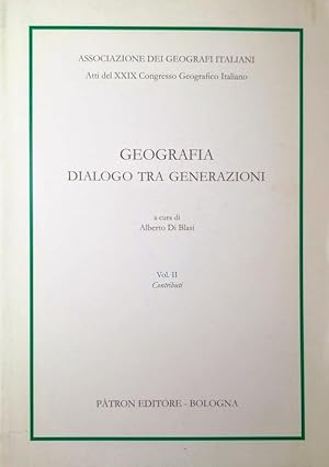 GEOGRAFIA DIALOGO TRA GENERAZIONI VOLUME II 2 SECONDO CONTRIBUTI