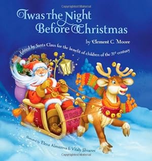 Seller image for Twas the Night Before Christmas:Edited by Santa Claus for the Benefit of Children of the 21st Century by Moore, Clement C. [Hardcover ] for sale by booksXpress