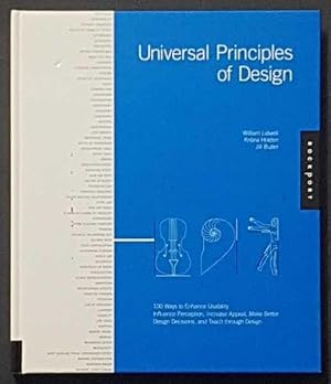 Seller image for Universal Principles of Design: 100 Ways to Enhance Usability, Influence Perception, Increase Appeal, Make Better Design Decisions, and Teach Through Design for sale by Goulds Book Arcade, Sydney