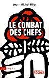 Image du vendeur pour Le Combat Des Chefs : Document mis en vente par RECYCLIVRE