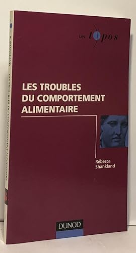 Bild des Verkufers fr Les troubles du comportement alimentaire zum Verkauf von crealivres