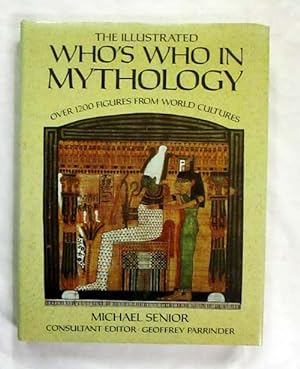 Seller image for The Illustrated Who's Who In Mythology for sale by Adelaide Booksellers