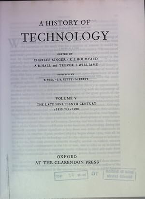 Bild des Verkufers fr A History of Technology: VOL.V: The late nineteenth century 1850 to 1900. zum Verkauf von books4less (Versandantiquariat Petra Gros GmbH & Co. KG)