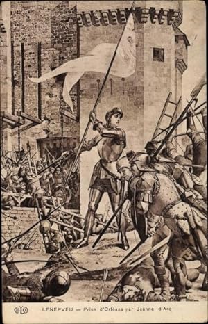 Künstler Ansichtskarte / Postkarte Lenepveu, Prise d'Orleans par Jeanne d'Arc, Johanna von Orleans