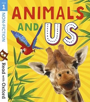 Image du vendeur pour Read With Oxford: Stage 1: Non-fiction: Animals and Us mis en vente par GreatBookPrices