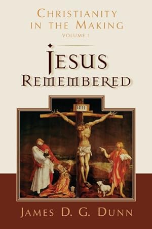 Image du vendeur pour Jesus Remembered : Christianity in the Making mis en vente par GreatBookPrices