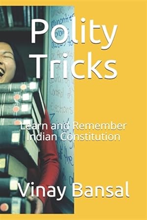 Seller image for Polity Tricks: Learn and Remember Indian Constitution for sale by GreatBookPrices