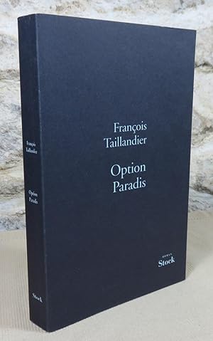 Image du vendeur pour Option paradis. (La grande intrigue I). mis en vente par Latulu