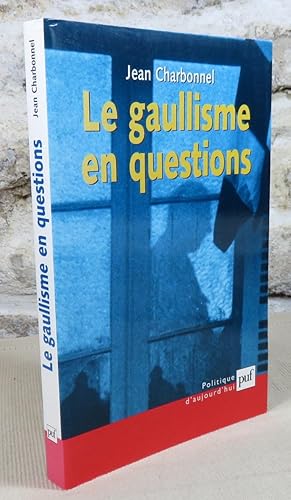 Seller image for Le gaullisme en questions. for sale by Latulu