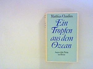 Imagen del vendedor de Ein Tropfen aus dem Ozean. Ausgewhlte Werke und Briefe a la venta por ANTIQUARIAT FRDEBUCH Inh.Michael Simon