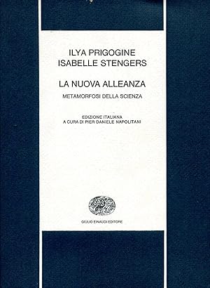 Bild des Verkufers fr La nuova alleanza. Metamorfosidella scienza zum Verkauf von Studio Bibliografico Marini