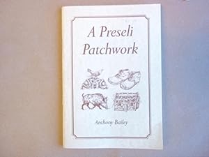 Seller image for A Preseli Patchwork. for sale by Carmarthenshire Rare Books