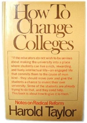 How To Change Colleges: Notes on Radical Reform