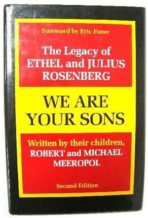 Bild des Verkufers fr We Are Your Sons: The Legacy of Ethel and Julius Rosenberg zum Verkauf von PsychoBabel & Skoob Books