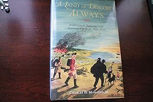 A Land of Discord Always: Acadia from Its Beginnings to the Expulsion of Its People