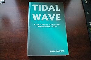Seller image for Tidal Wave A List of Victims and Survivors - Newfoundland, 1929 - for sale by Masons' Books