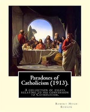 Seller image for Paradoxes of Catholicism for sale by GreatBookPrices