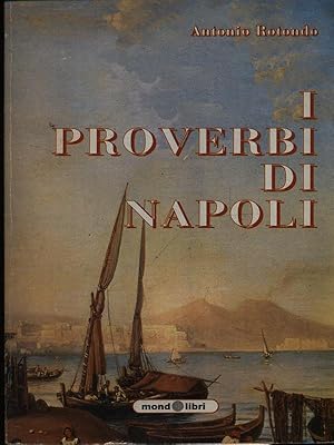 Bild des Verkufers fr I proverbi di Napoli zum Verkauf von Librodifaccia