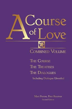 Image du vendeur pour Course of Love : The Course, the Treatises, the Dialogues, Including Dialogue Unveiled mis en vente par GreatBookPrices