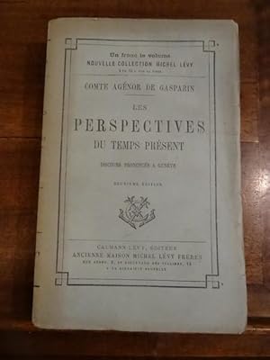 Seller image for Les Perspectives du temps prsent, Discours prononcs  Genve. for sale by Librairie Lang