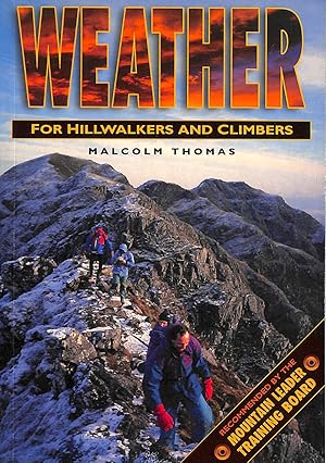 Seller image for Weather For Hillwalkers And Climbers (Leisure Interests) (Leisure Interests) for sale by M Godding Books Ltd