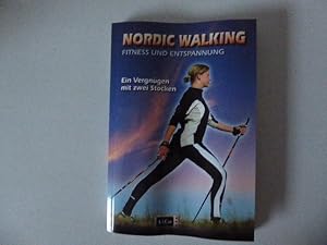 Seller image for Nordic Walking. Fitness und Entspannung. Ein Vergngen mit zwei Stcken. Ein praktischer Ratgeber. Softcover for sale by Deichkieker Bcherkiste