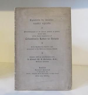 Immagine del venditore per Epistola de insulis nouiter repertis. Photolithograph of an edition printed in Paris, about 1493, of the Latin translation of Columbus's Letter to Sanrs: from Archbishop Laud's copy preserved in the Bodleian library, Oxford venduto da BRIMSTONES