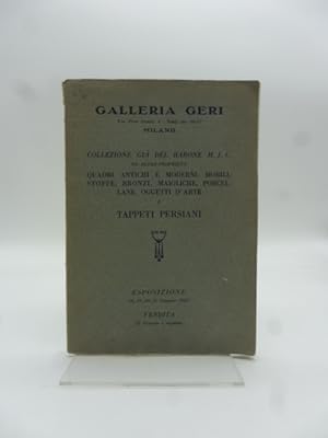 Galleria Geri, Milano. Collezione gia' del Barone M.J.C. ed altre proprieta'. Quadri antichi e mo...