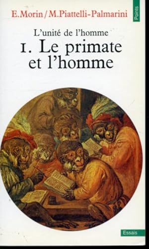 Bild des Verkufers fr L'Unit de l'homme Tome I - Le Primate et l'homme zum Verkauf von Librairie Le Nord