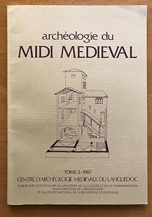 Archéologie du Midi Médiéval Tome 5, 1987.