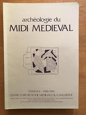 Archéologie du Midi Médiéval. Tome 8-9. 1990-1991.