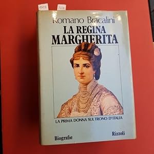 La Regina Margherita. La prima donna sul trono d'Italia