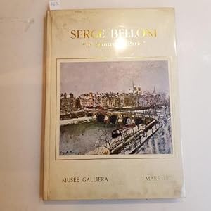 Serge Belloni 'le peintre de Paris et des fleurs'. Musée Galiera 1973