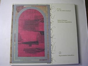 Bild des Verkufers fr Hlderlins Empedokles "O ehre was du nicht verstehst". Katalog zum Buch Friedrich Hlderlin, Empedokles, 1. Entwurf der Lithographien von Robert Schwarz, Mainz 1989 - 1993 / Jahresgabe der Papierfabrik Scheuffeln 1993 zum Verkauf von Antiquariat Fuchseck