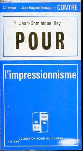 Immagine del venditore per Pour l'impressionnisme - Contre l'impressionnisme - Collection pour ou contre n17. venduto da Le-Livre