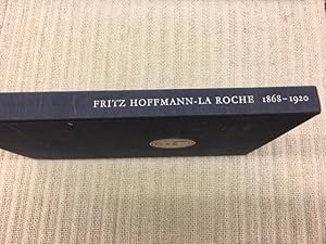 Imagen del vendedor de Fritz Hoffmann-La Roche (1868-1920). Zur hundertsten Wiederkehr seines Geburtstages a la venta por Genossenschaft Poete-Nscht