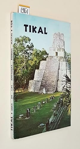 Seller image for TIKAL guia de las antiguas ruinas Mayas for sale by Stampe Antiche e Libri d'Arte BOTTIGELLA