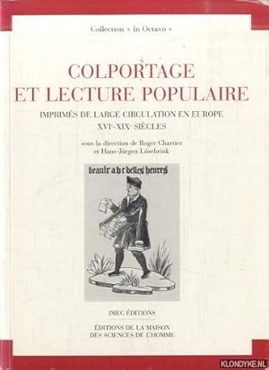 Bild des Verkufers fr Colportage et lecture populaire. Imprims de large circulation en Europe XVEe-XIXe Siecles zum Verkauf von Klondyke