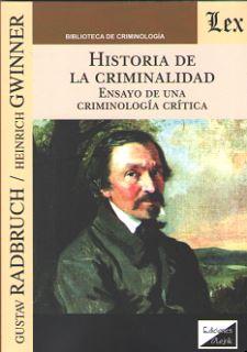 Imagen del vendedor de HISTORIA DE LA CRIMINALIDAD Ensayo de una criminologa crtica a la venta por Imosver