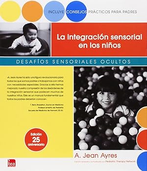 Seller image for La integracin sensorial en los nios Desafos sensoriales ocultos for sale by Imosver