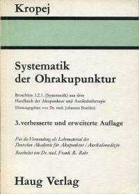 Bild des Verkufers fr Systematik der Ohrakupunktur. zum Verkauf von Bcher Eule